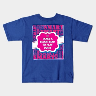 Smart Man Kids T-Shirt